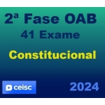 2ª Fase OAB 41º Exame - Direito Constitucional (CEISC 2024) Regular